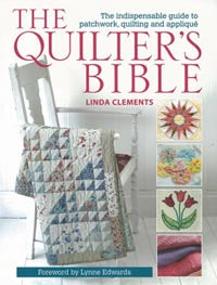 The Quilters Bible by Linda Clements