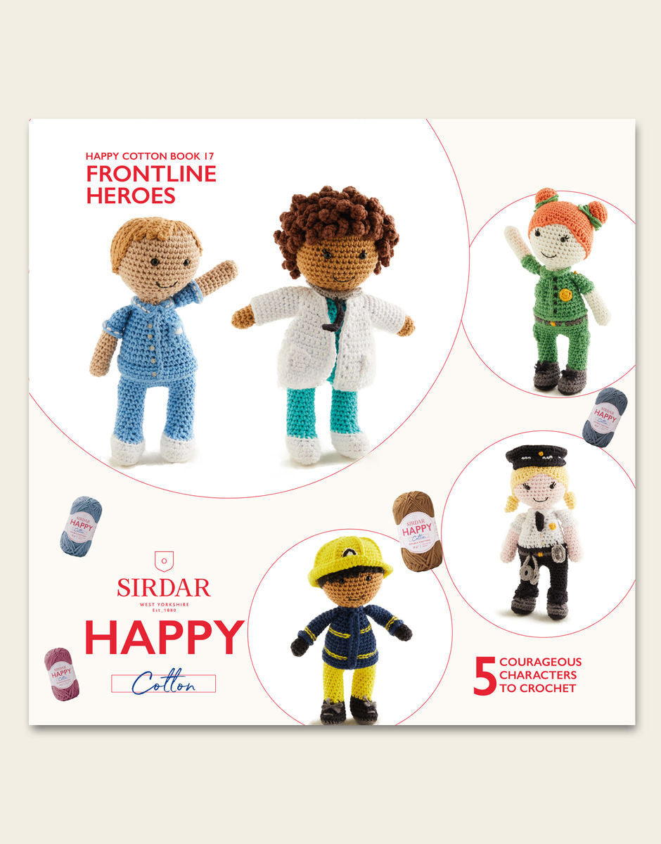Sirdar Happy Cotton Book 17: Frontline Heroes (printed pattern book)