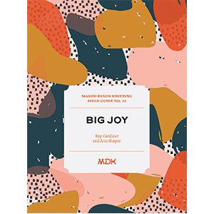 MDK Field Guide No. 12: Big Joy